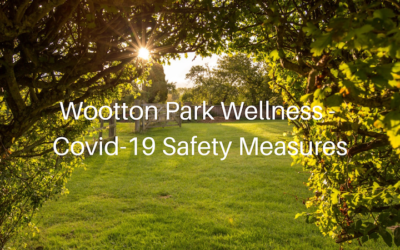 Covid-19 Safety Measures at Wootton Park Wellness Retreats